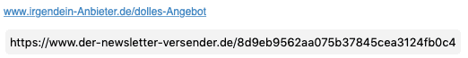 Beispiel Email-Tracking-Link.Text wie in Mail gezeigt und wahrer Link mit ID um Klick zu tracken
